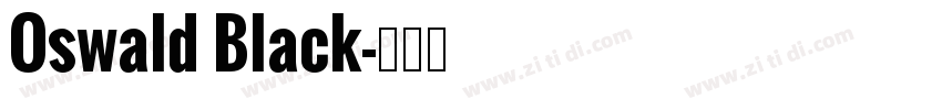 Oswald Black字体转换